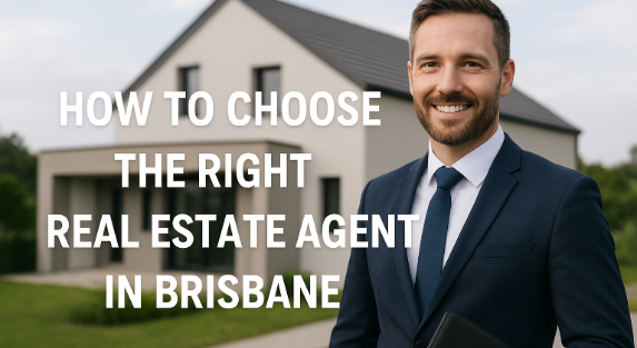How to choose the right real estate agent in Brisbane