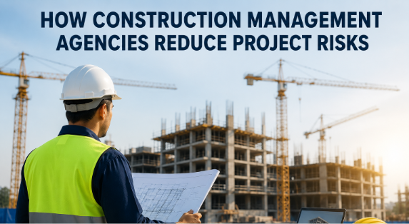 How construction management agencies reduce project risks
